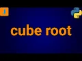 How To Find Cube Root Of A Number In Python