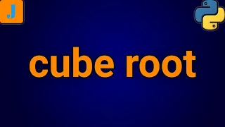 How To Find Cube Root Of A Number In Python