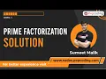 Prime Factorization - Solution Java Foundation Course Lecture 29