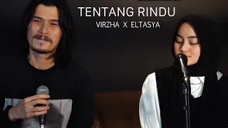 tentang rindu virzha x eltasya natasha