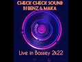 Download Lagu CHECK CHECK SOUND LIVE IN BASSE 2022 (DJ BENZ and  MAKA)