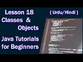 Lesson 18 - Classes Objects Java Tutorials for Beginners
