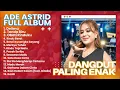 Download Lagu DELIMA - TENDA BIRU - OBATI RINDUKU | ADE ASTRID FULL ALBUM DANGDUT PALING ENAK
