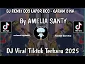 Download Lagu DJ  BOS LAPOR BOS - BELI BODREXIN DJ GARAM CINA AMELIA SANTY VIRAL TIKTOK TERBARU 2025 YANG CARI !