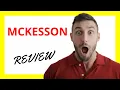 McKesson Review Pros and Cons