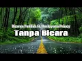 Download Lagu Rizwan Fadilah ft. Harleyava princy - Tanpa Bicara | Lirik Lagu