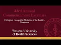 WesternU College of Osteopathic Medicine of the Pacific-Northwest Commencement 2024