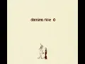 Volcano - Damien Rice