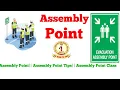 What is Assembly Point Emergency Point Evacuation Point Emergency Place Assembly Point