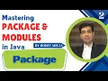 Packages in Java - Introduction Pre-Defined Packages User Defined Packages import statement