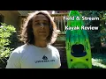 Field Stream Kayak The Good Bad Ugly