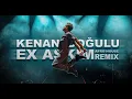 Download Lagu Kenan Doğulu - Ex Aşkım (Afro House Remix) Yüzüne Bile Bakmam #tiktok
