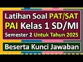 Download Lagu Latihan Soal PAT/SAT PAI Kelas 1 SD/MI Semester 2 Kurikulum Merdeka Tahun 2025