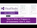 How to Write a Program in C NET If-Statement Else If Else with a Task - Part 24