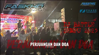 dj battle perjuangan dan doa by faskho sengox 