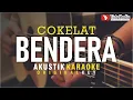 Download Lagu bendera - cokelat (akustik karaoke)