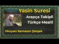 Lagu Yasin Suresi (Takipli- Mealli - HD) Ramazan Şimşek