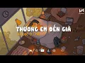 Download Lagu Thương Em Đến Già, Bước Qua Đời Nhau, Níu Duyên | Nhạc Slowed Chill Hay Nhất Lê Bảo Bình 2022