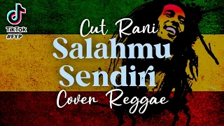 salahmu sendiri cut rani cover reggae saiful azani ft elsi lirik