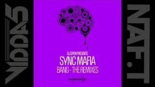 sync mafia bang geoffrey c u0026 kasper burnstein remix 