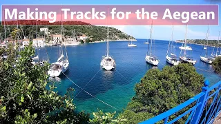 Ep 86 Making Tracks for the Aegean