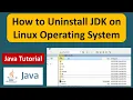 How to Uninstall JDK on Linux Operating System Java Tutorial