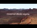 Download Lagu Control - Ricki Ayela (official lyric video)
