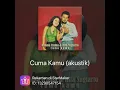 Download Lagu Cuma kamu