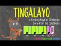 Tingalayo: A Singing/Rhythm Challenge Song
