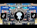 Download Lagu DJ BOOTLEG LAGEND ADY MUSIC BASS SLOWED VIRAL TIK TOK TERBARU 2025 YANG KALIAN CARI