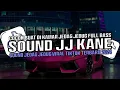 Download Lagu DJ SOUND JJ FULL BASS KANE V2 COCOK BUAT DI MOBIL MENGKANE JEDAG JEDUG VIRAL TIKTOK TERBARU 2024 !!