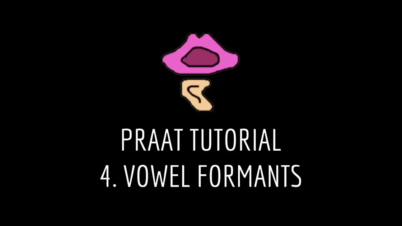 Praat Tutorial: Measure Vowel Formants (F1 & F2) in Acoustic Analysis