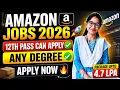 Amazon Hiring 2026 Intermediate Any Graduates Can Apply Freshers Jobs Customer Support