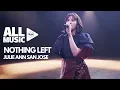 Lagu JULIE ANNE SAN JOSE - Nothing Left (MYX Live! Performance)