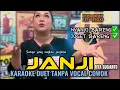 Download Lagu JANJI ~ RITA SUGIARTO || KARAOKE DUET TANPA VOCAL COWOK -COVER BY ITA ITOXS