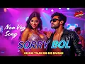 Lagu Sorry Bol | Choo Tujhko He Dungi | Jalwa Junction | Non Veg Hindi 2025