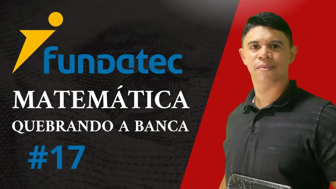Banca Fundatec - Combo de Questões Resolvidas - Matemática #161170 Quebrando a Banca