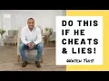 What To Do When Your Husband Cheats And Lies Do THIS If He Cheats Lies