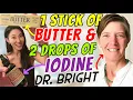EAT 1 STICK OF BUTTER A DAY Dr Bright s steps to fat loss with happy hormones libido energy