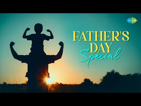 Download MP3 Fathers Day Special | Non-Stop Nostalgic Songs | He Raju He Daddy | Aa Chal Ke Tujhe