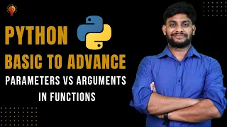 Parameters Vs Arguments in Functions Python Beginner to Advance Python Tutorial