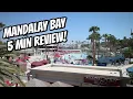Five minute review of Mandalay Bay