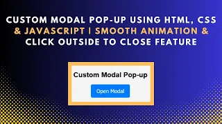 Create a Custom Modal Pop-up with HTML CSS JavaScript Step-by-Step Guide