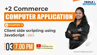 PLUS TWO COMPUTER APPLICATION CLIENT SIDE SCRIPTING USING JAVASCRIPT CHAPTER 6 PART 1
