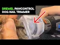 Dremel Pawcontrol Dog Nail Trimmer Review