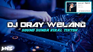 dj oray welang sound rizki sz sound sunda bootleg viral tiktok