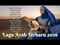 Lagu Arab Ala Bab Al Hawa Full Album Terbaru 2026 | LatestbRomantic Arabic Songs 2026