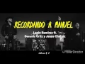 (LETRA) RECORDANDO A MANUEL - LENIN RAMIREZ FT. GERARDO ORTIZ Y JESUS CHAIREZ (Estudio)