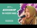 Download Lagu Ya Khoiro Hadi - Muhasabatul Qolbi | Lirik Sholawat