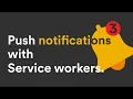 3 Push Notifications with Service worker Creating the backend NodeJS app